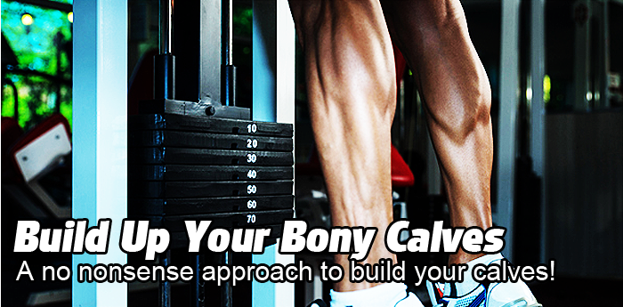 Bodybuilding: Build Up Your Bony Calves