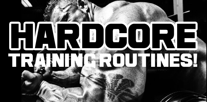 Hardcore Bodybuilding Training Routines