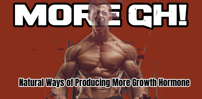 Bodybuilding Nutrition: Natural Ways of Producing More Growth Hormone