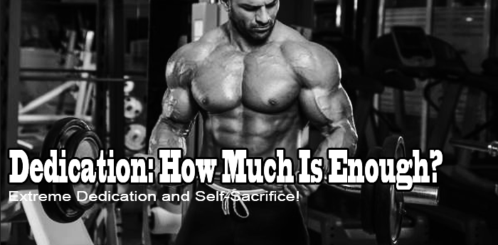 Dedication: How Much Is Enough?
