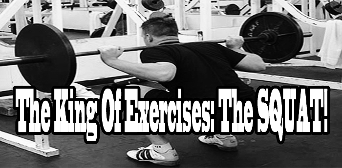 The King Of Exercises: The SQUAT