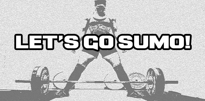 Powerlifting: Let's Go Sumo
