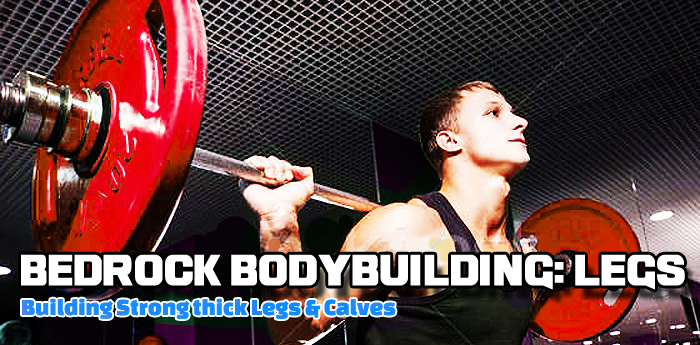 BedRock Bodybuilding: Legs