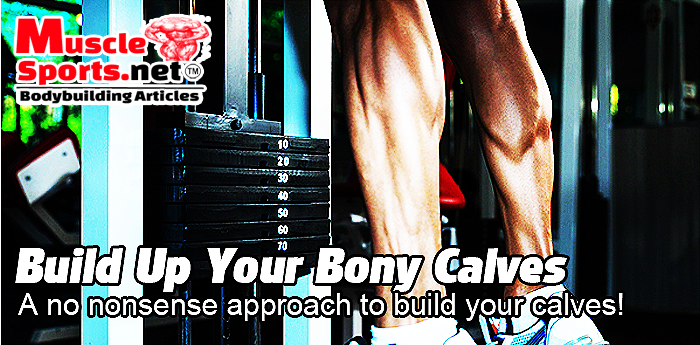 Bodybuilding Workout: Build Up Your Bony Calves