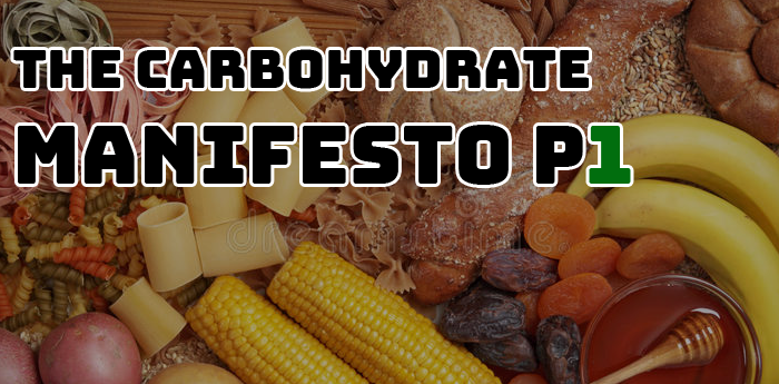 The Carbohydrate Manifesto Part(1)