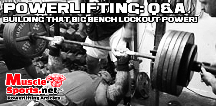 Powerlifting Q&A #01: Lockout Power