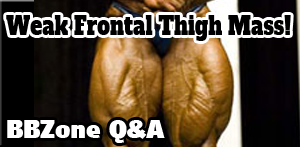 BBZone Q&A July 2022 - Weak Frontal Thigh Mass