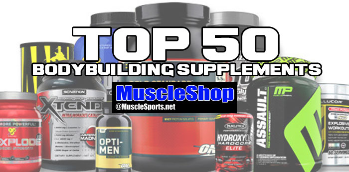 Top 50: Bodybuilding Supplements top 50 sellers