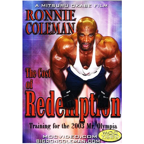 Ronnie Coleman: The Cost of Redemption